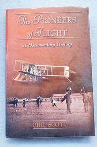 The Pioneers of Flight - A Documentary - Phil Scott - Hardbound - Bild 1 von 9
