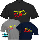 BETTER CALL SAUL - T Shirt, Breaking Bad, Goodman, TV, Fun, Solicitor, Quality