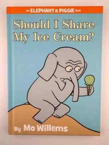 Should I Share my ice cream? an elephant nd piggie book by Mo Willems - Picture 1 of 2
