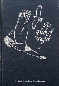 A Flock of Eagles--a profile of the successful life insurance agents / 1977 HC - Picture 1 of 1