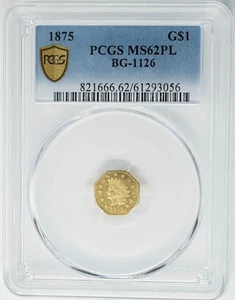 1875 California Gold Dollar $ BG-1126 MS62 PL Proof-like Secure PCGS 950354-2 - Picture 1 of 5