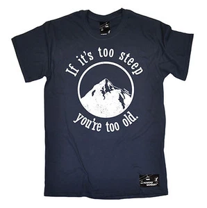 CAMISETA If It s Too Steep You re Too Old Snowboard Snowboard Regalo de Cumpleaños - Imagen 1 de 11