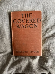 The Covered Wagon by Emerson Hough-Love Story on Wagon Train to Oregon 1922,N1-1 - Bild 1 von 18