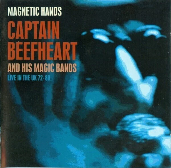 CD Captain Beefheart Magnetic Hands - Captain Beefheart And His Magic Bands - L - Bild 1 von 1