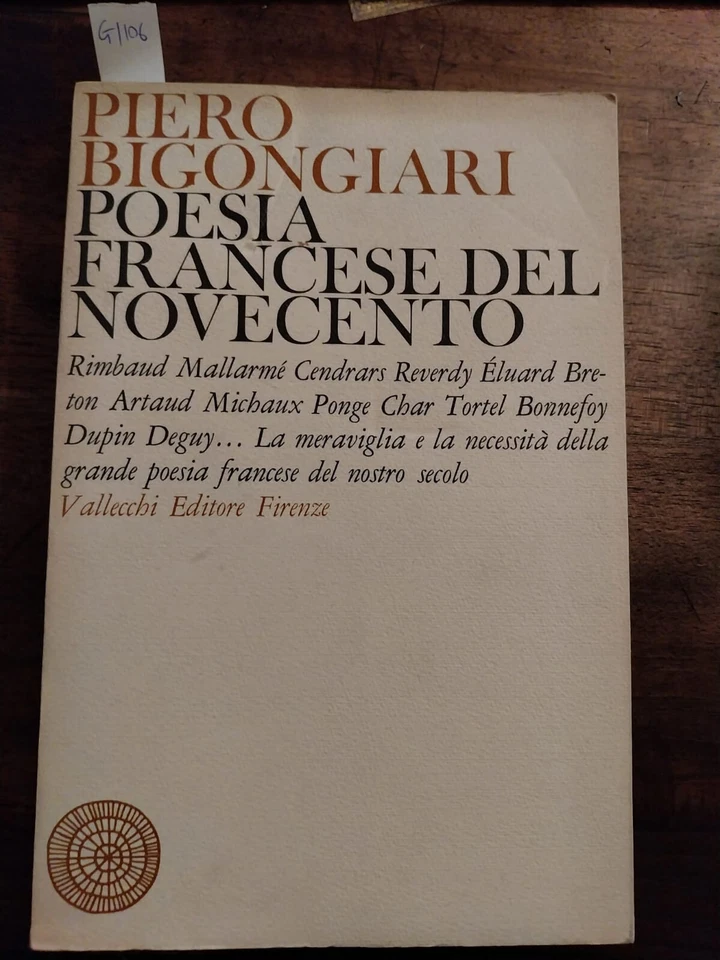 BIGONGIARI, Piero, Poesia francese del novecento. Rimbaud, Mallarmè, Cendras - Immagine 1 di 1