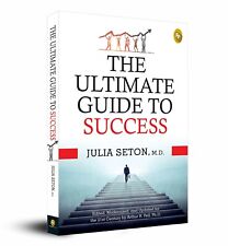 FREE SHIPPING - The Ultimate Guide To Success by Julia Seton, M.D. (Paperback)