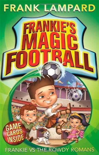 Frankie vs The Rowdy Romans: Book 2 (Frankie's Magic Football),Frank Lampard - Image 1 of 1