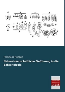 Naturwissenschaftliche Einführung in die Bakteriologie, Ferdinand Hueppe - Bild 1 von 1