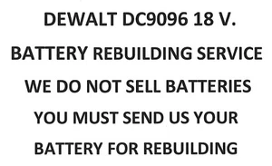 DEWALT DC9096 18 V. BATTERY PACK REBUILDING SERVICE - UPGRADED TO 2200 MAH - Picture 1 of 1