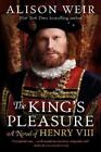 Weir Alison Kings Pleasure Book NEW