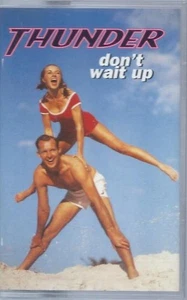 Thunder Don't Wait Up cassette UK B Lucky Music 1997 3 tack cassette. plays same - Picture 1 of 2