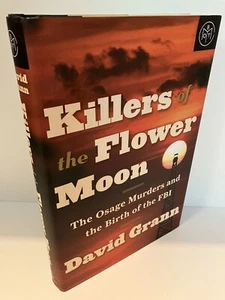KILLERS OF THE FLOWER MOON David Grann 2017 Doubleday Reprint VG-/Fine Osage - Imagen 1 de 5