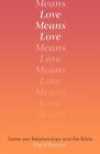 Love Means Love By David Runcorn  New Paperback  Softback