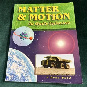 A Beka Books Mater & Motion In God’s Universe Student Textbook 1994 Grade 8 - Picture 1 of 12
