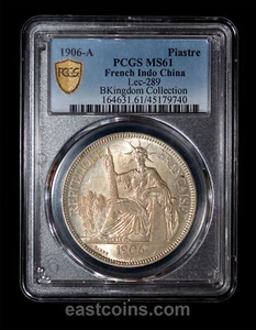 PCGS MS61 1906-A French Indo-China Silver Piastre - From the BKingdom Collection - Picture 1 of 4