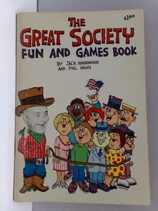 The Great Society Fun and Games Book LBJ Jack Hanrahan Phil Hahn 1965 - Bild 1 von 2