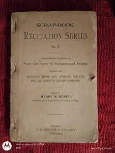 1893 Scrap Book Recitations No 9 Prose & Poetry Antique Book Soper Denison  - Picture 1 of 5