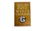 Old Path White Clouds: Walking in the Footsteps of the Buddha 1991 Softback