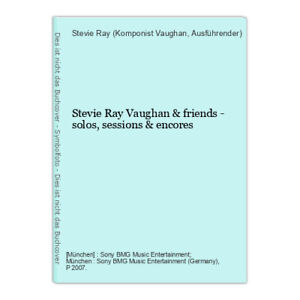 Stevie Ray Vaughan & friends - solos, sessions & encores Vaughan, Stevie Ray (Ko