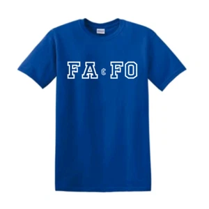 FAFO F*ck Around and Find Out T Shirt Funny - Picture 1 of 24