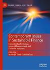 Contemporary Issues In Sustainable Finance: Exploring Performance, Impact Measur