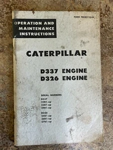 Caterpillar Operation And Maintenance Instructions D337 & D326 Engine - Picture 1 of 7