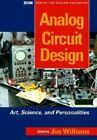 Analog Circuit Design: Art, Science and Personalities (EDN Series for Design En,