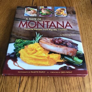 A Taste of Montana by Seabring Davis Hardcover 2013 - Picture 1 of 24