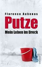 Putze: Mein Leben im Dreck von Aubenas, Florence | Buch | Zustand sehr gut