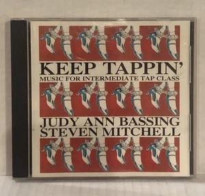 Keep Tappin’ Music For Intermediate Tap Class Judy Ann Bassing & Steven Mitchell - Foto 1 di 3