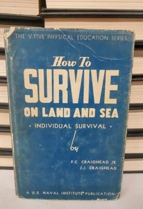 How To Survive On Land & Sea (Rev Ed) John C. Craighead; 1958 HCDJ - Picture 1 of 11