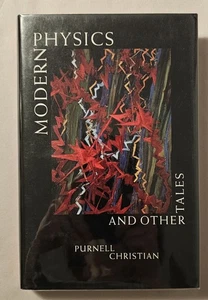 Modern Physics and Other Tales by Purnell Christian 1st/1st *Signed/Unread* - Picture 1 of 17