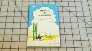 Miracle in moccasins: By George Walker Phoenician Books PB - Picture 1 of 5