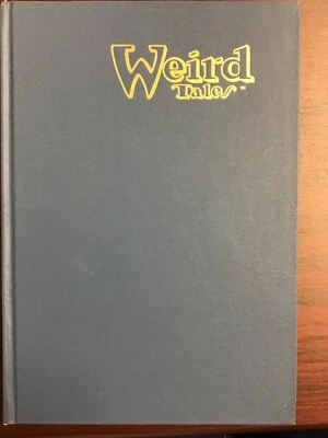 Weird Tales; Special Karl Eward Wagner Issue Fall 1989 (Signed, #’ed Hard Cover) - Image 1 of 4