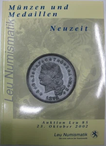 *TRIU*  catalogo Asta MONETE 85 LEU NUMISMATICS Zurigo 2002: NEUZEIT - Picture 1 of 1