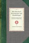 Miss Beecher's Housekeeper And Healthkeeper: By Beecher, Catharine