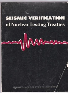 SEISMISCHE VERIFIZIERUNG VON NUKLEARTESTVERTRÄGEN. US-Kongress 1988 - Bild 1 von 5