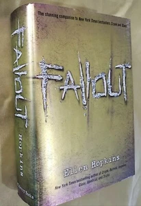 The Crank Trilogy Ser.: Fallout by Ellen Hopkins (2010, Hardcover) - Imagen 1 de 3