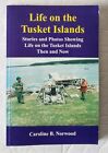 Life on the Tusket Islands Stories & Photos Nova Scotia Caroline B. Norwood
