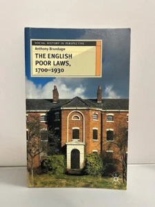 The English Poor Laws 1700-1930 by Anthony Brundage (Paperback, 2001) - Picture 1 of 6