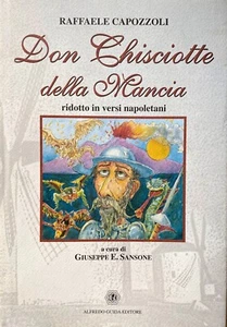 RAFFAELE CAPOZZOLI DON CHISCIOTTE DELLA MANCIA VERSI NAPOLETANI CURA SANSONE ILL - Picture 1 of 13