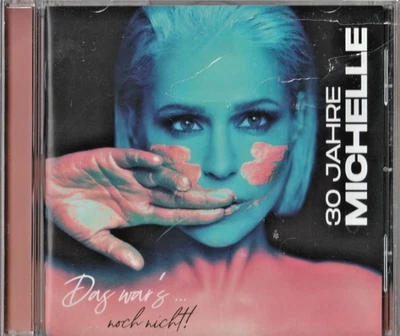 Michelle - CD - 30 Jahre Michelle - Das war´s noch nicht - 2022 - NEUWARE! - Bild 1 von 2