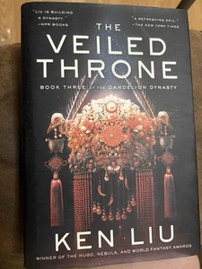 The Veiled Throne by Ken Liu Saga Press Hardcover Edition - Picture 1 of 2