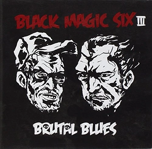 Brutal Blues  von Black Magic Six (CD, 2012)