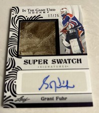 GRANT FUHR AUTO RELIC 2022-23 Leaf In the Game Used ITG SUPER SWATCH SIGN /25