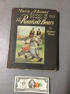 More About Teddy B & Teddy G The Roosevelt Bears by Seymour Eaton 1907 Hardcover - Picture 1 of 6