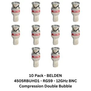 10 Pack BELDEN 4505RBUHD1 RG59 12GHz 4k BNC Compression Double Bubble Connector - Picture 1 of 2