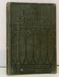 Vintage 1908 The Eaton Speller by Kingsley, Spelling Bee Annunciation Book Cloth - Picture 1 of 13