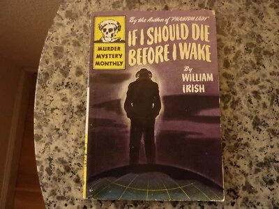If I should Die Before I Wake by William Irish (Cornell Woolrich). 1st paperback - Image 1 of 4