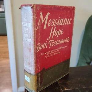 The Messianic Hope in Both Testaments 1956 Jasper Huffman HB/DJ Jewish Brethren - Imagen 1 de 4